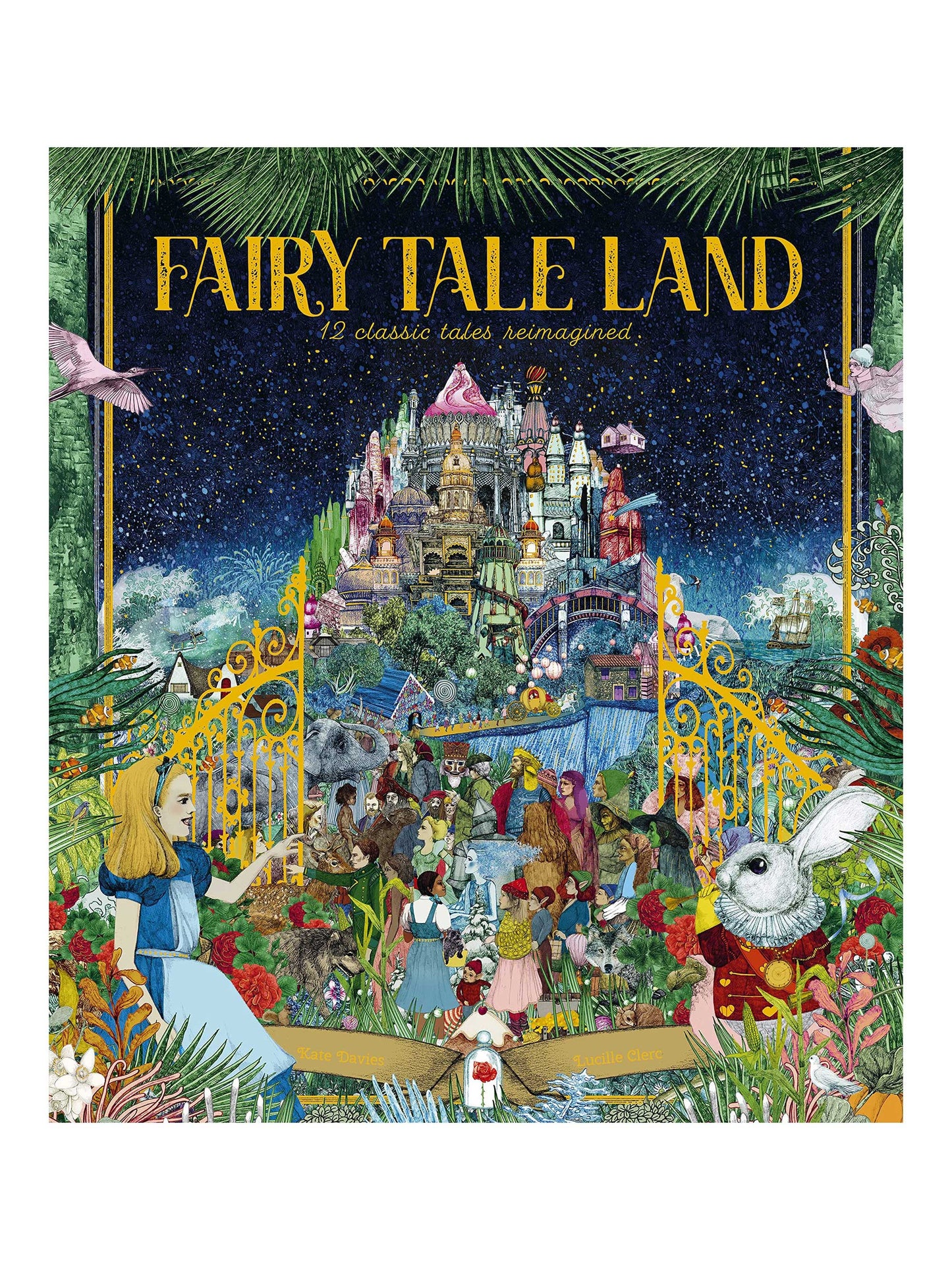Fairy Tale Land: 12 Classic Tales Reimagined