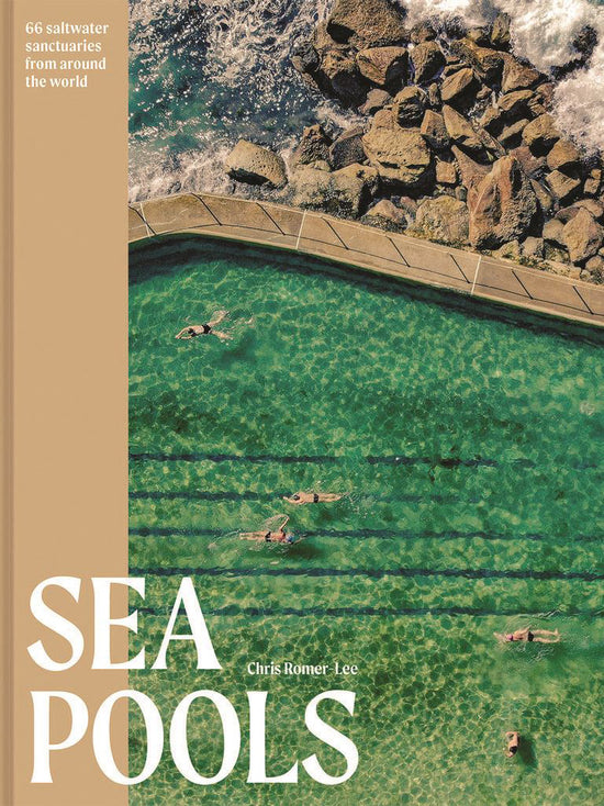 Sea Pools: 66 Saltwater Sancturies