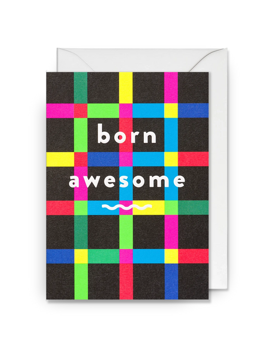 Born Awesome Card