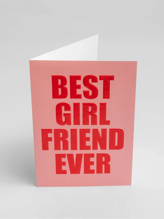 Best Girl Friend Ever Greeting Card