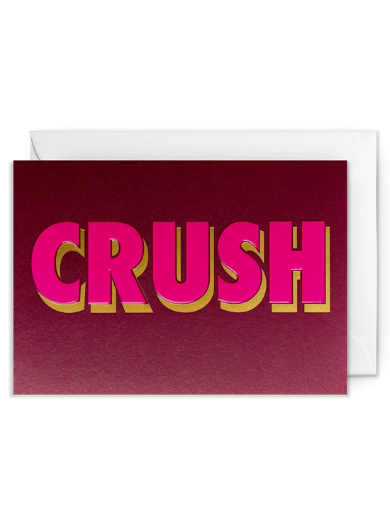 Crush Greetings Card