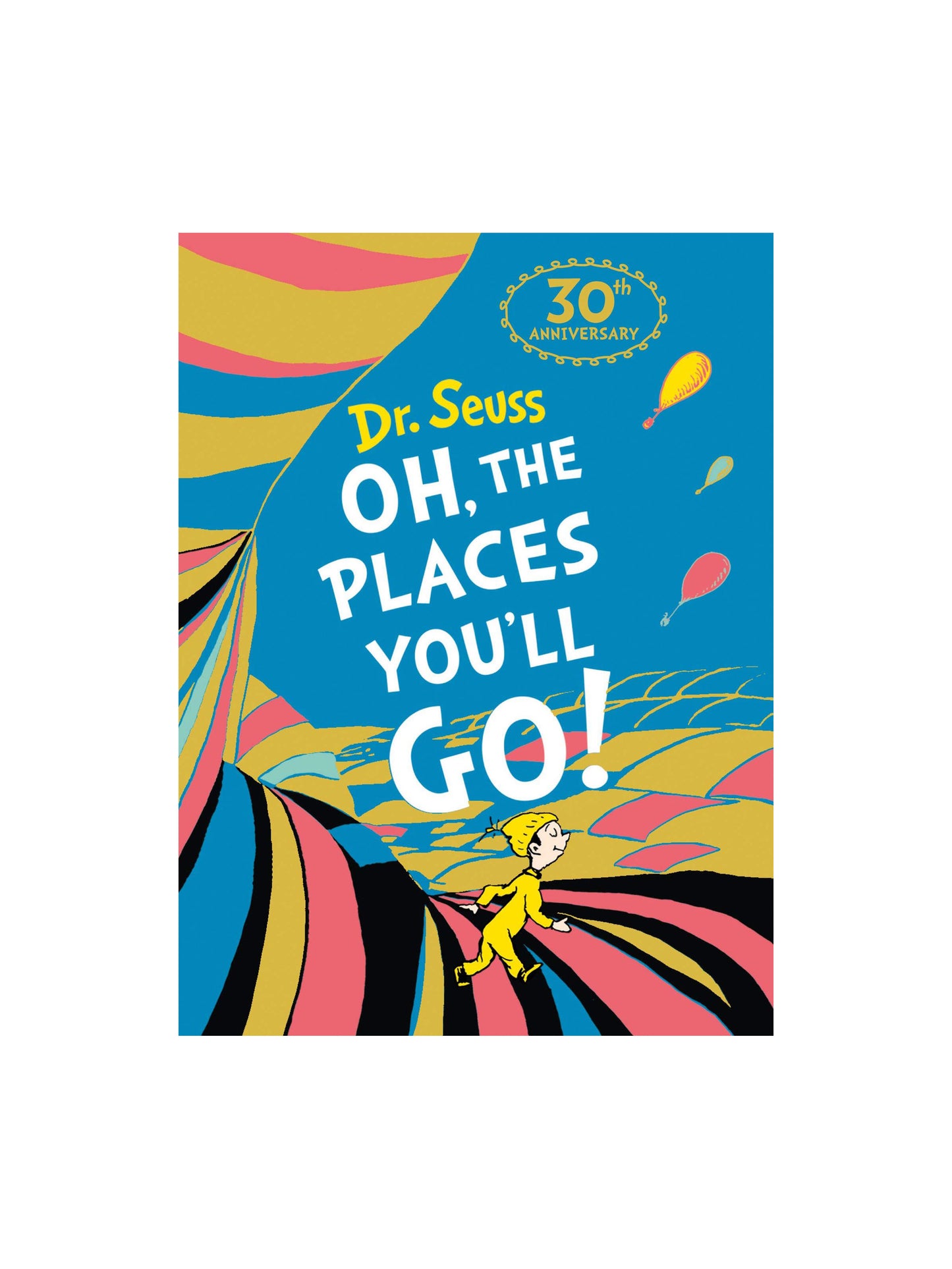 Oh The Places You’ll Go
