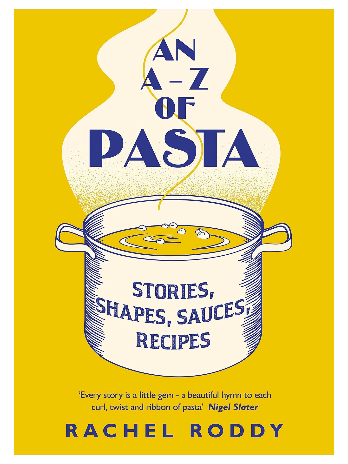 Load image into Gallery viewer, An A-Z of Pasta: Stories, Shapes, Sauces, Recipes
