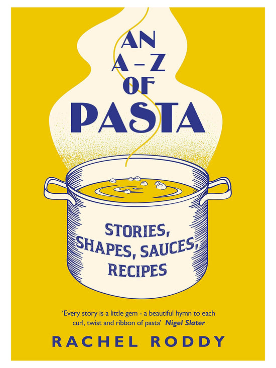 Load image into Gallery viewer, An A-Z of Pasta: Stories, Shapes, Sauces, Recipes
