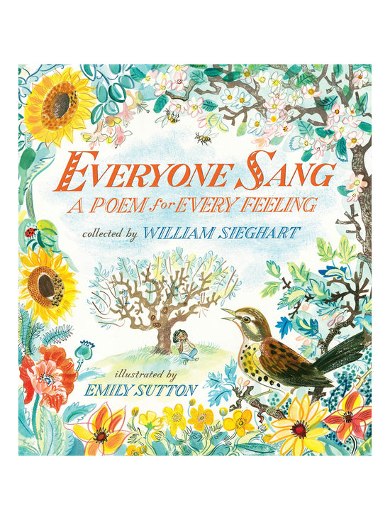 Everyone Sang: A Poem for Every Feeling