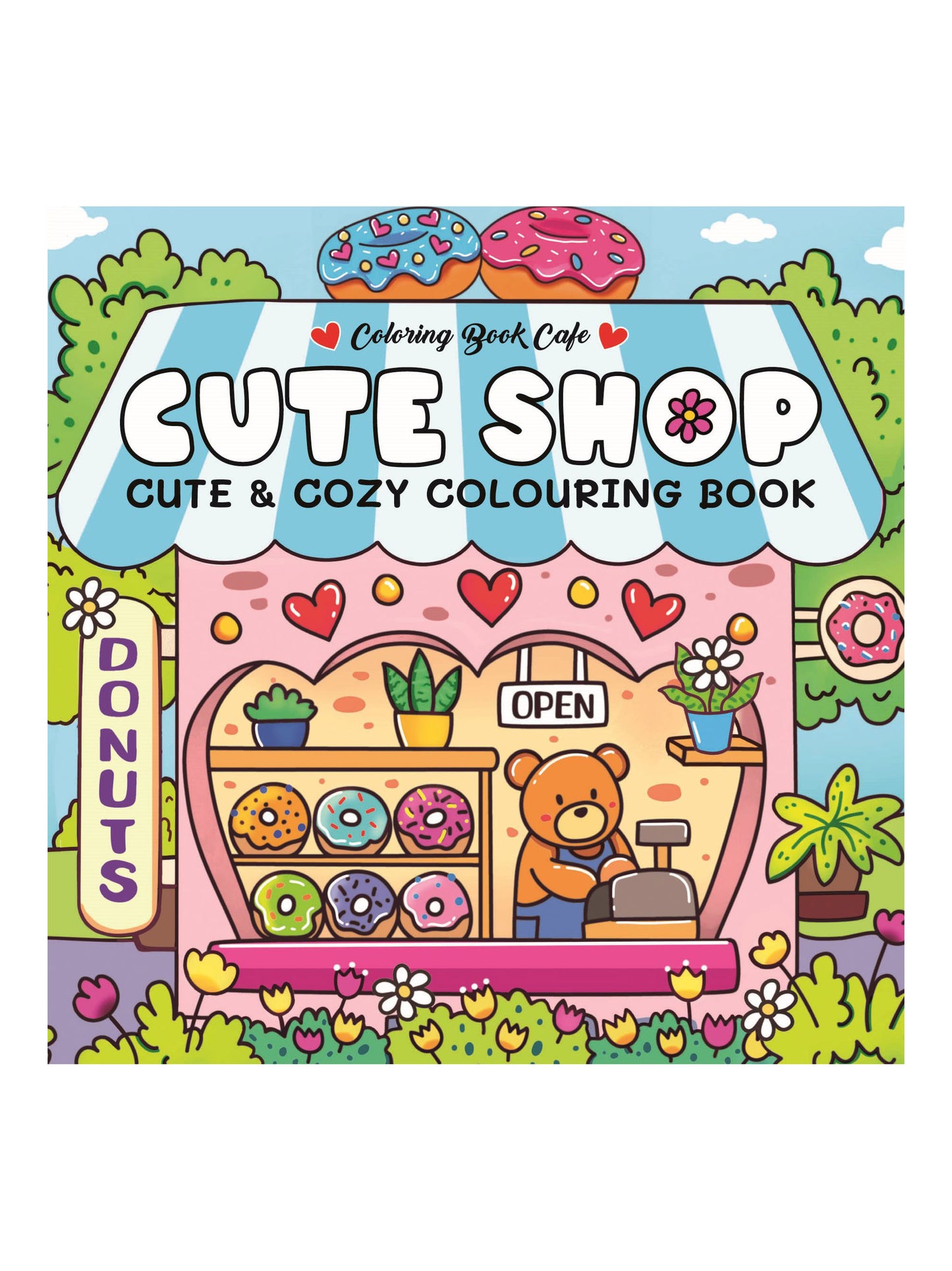 Cute Shop: Cute & Cozy Colouring Book