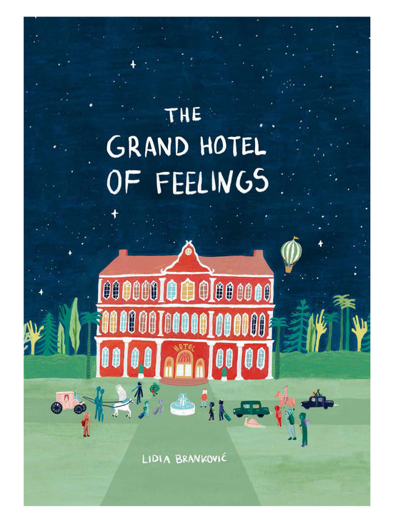 The Grand Hotel of Feelings