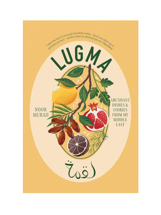 Lugma: Abundant Dishes And Stories From My Middle East