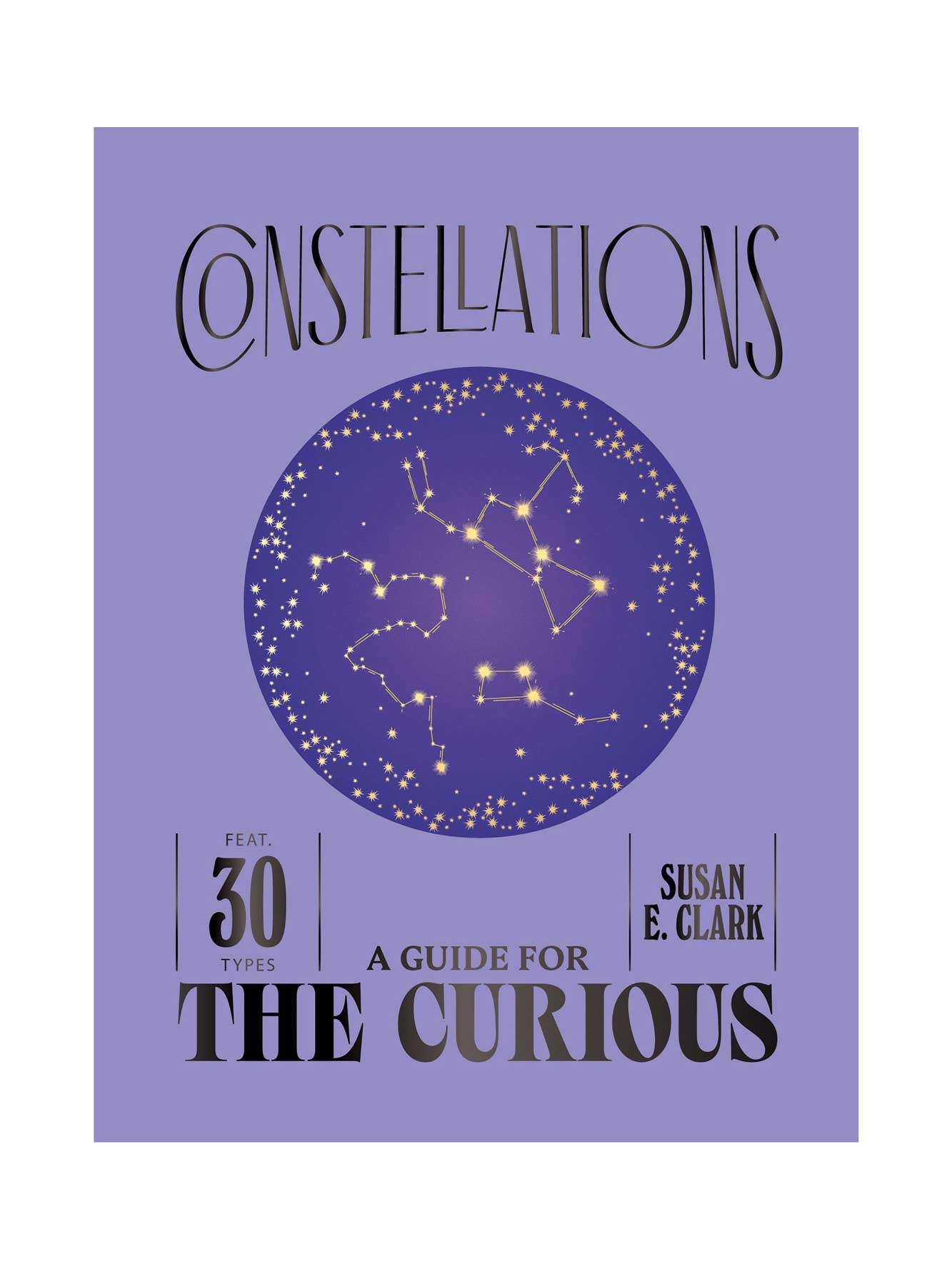 Constellations: A Guide For The Curious