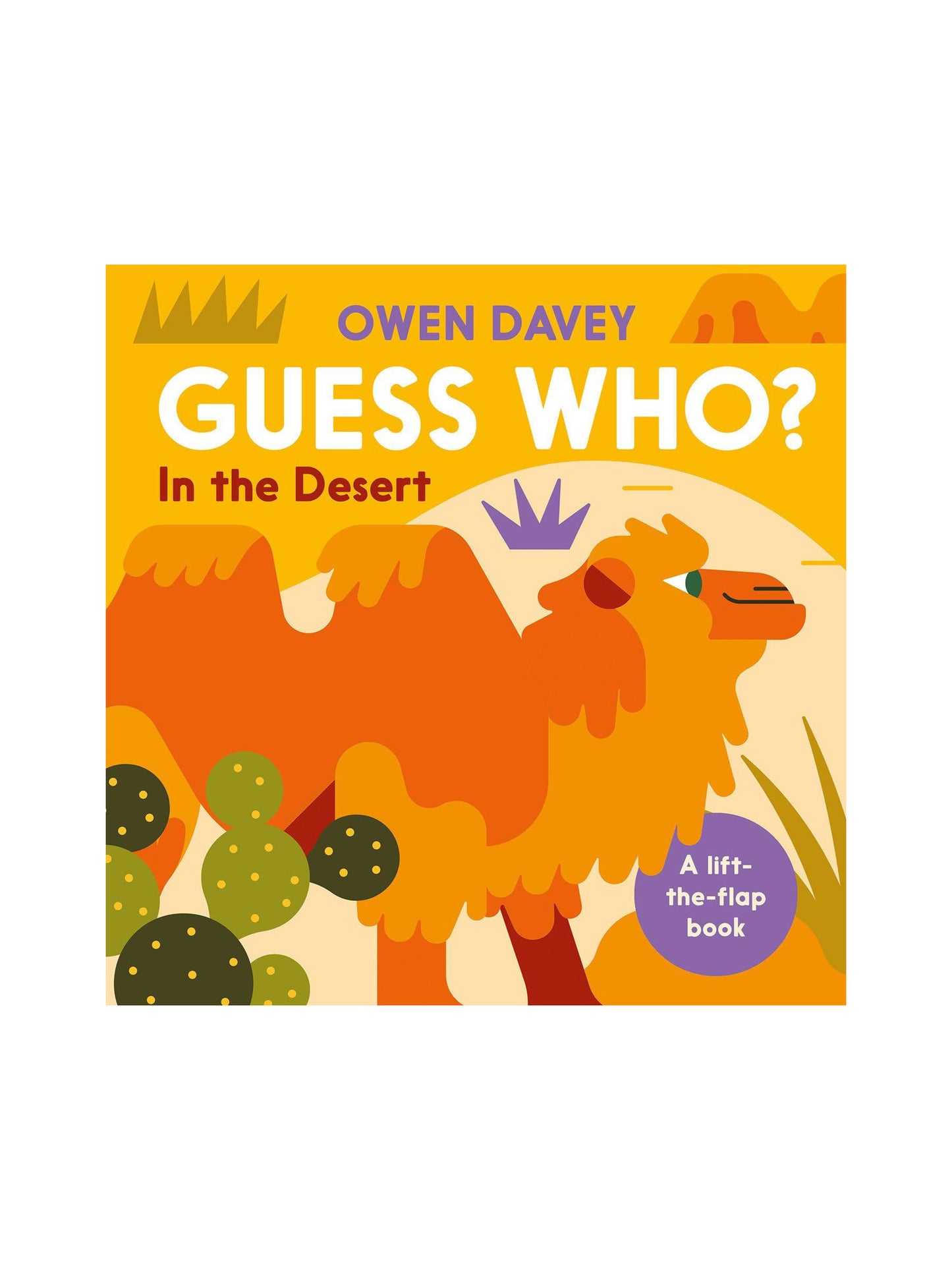 Guess Who: In The Desert (Lift The Flap)