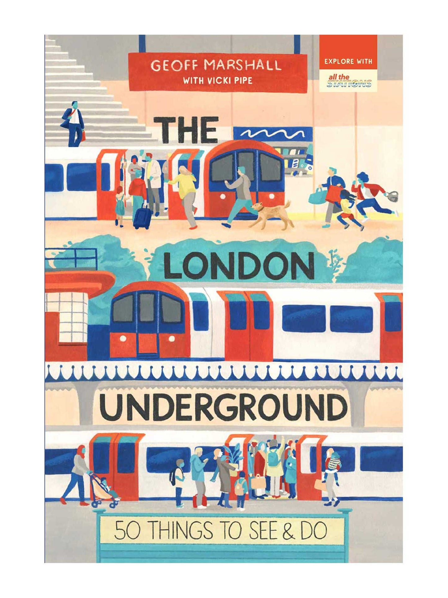 Load image into Gallery viewer, London Underground: 50 Things To See &amp;amp; Do
