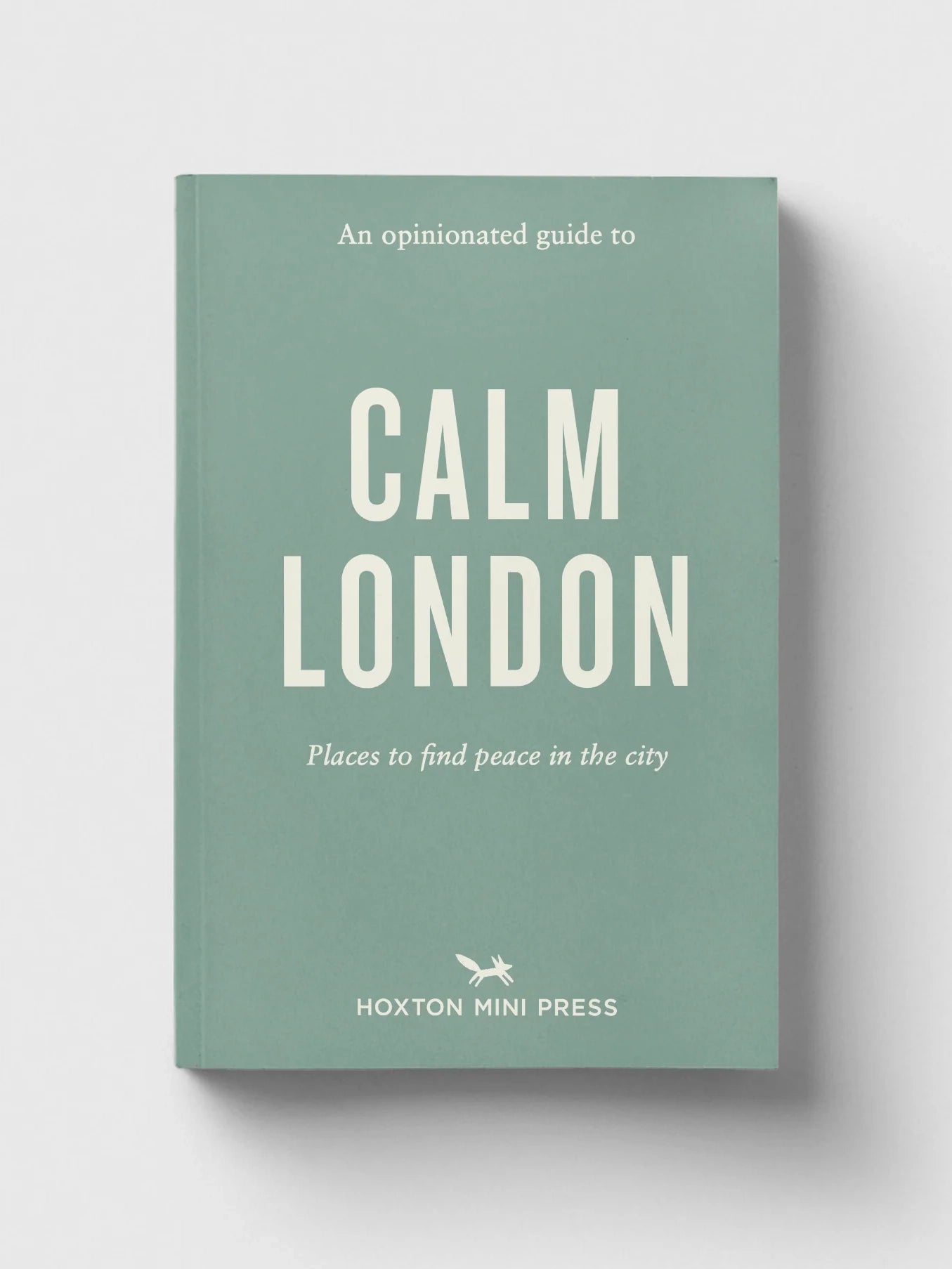 An Opinionated Guide To Calm London