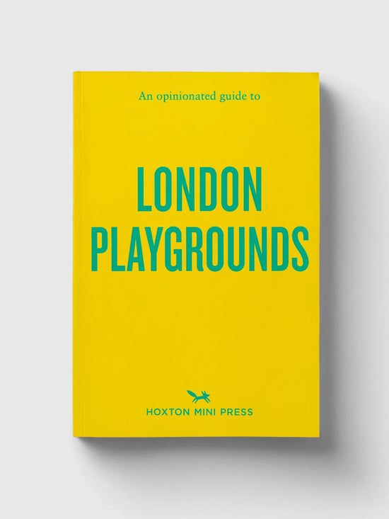 An Opinionated Guide To London Playgrounds