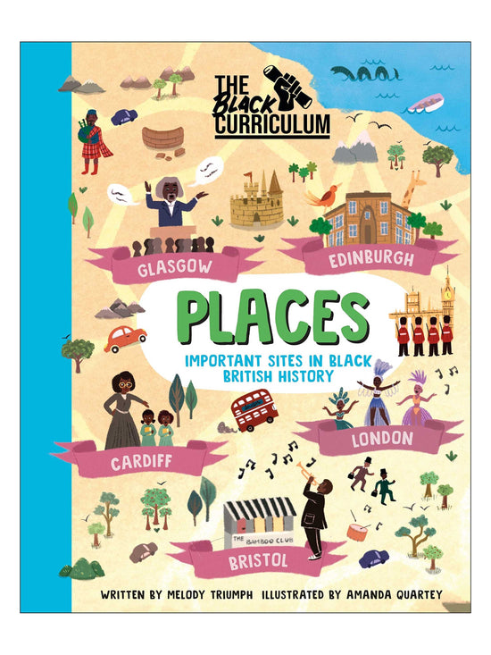 The Black Curriculum: Places