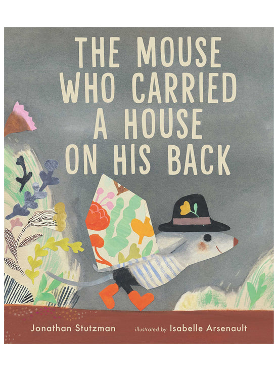 The Mouse Who Carried a House on His Back